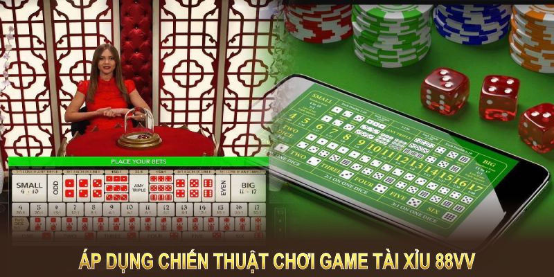 Game Tài Xỉu 88VV sẽ đem đến chiến thắng lớn nếu biết áp dụng chiến thuật